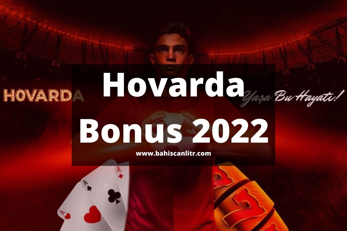 Hovarda Üyelik Bonusu